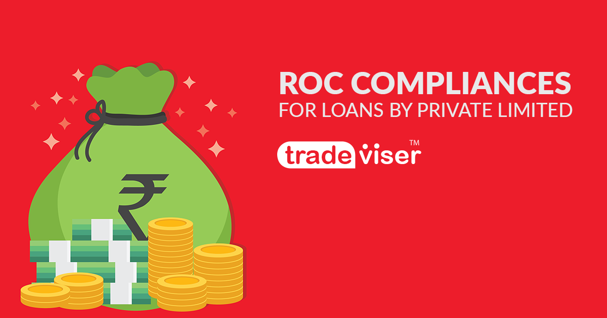 ROC Compliance For Loans, ROC Compliance For Loans In Private Limited Companies